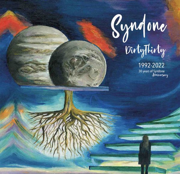 Syndone – Dirty Thirty - 1992-2022 30Years Of Syndone