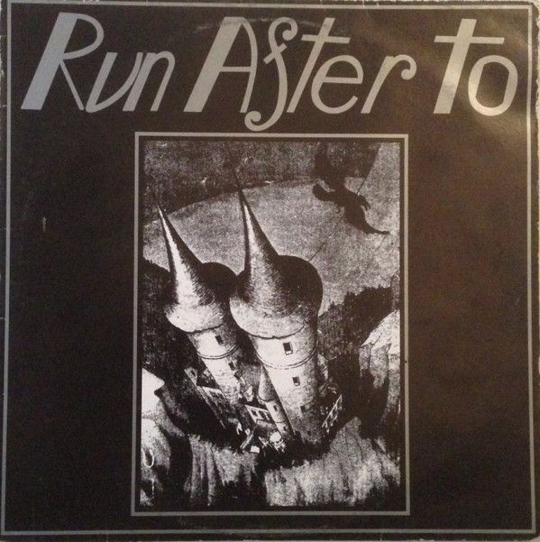 Run After To ‎– Run After To