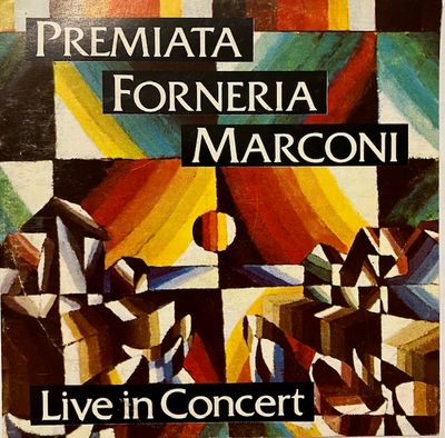 Premiata Forneria Marconi – Live In Concert
