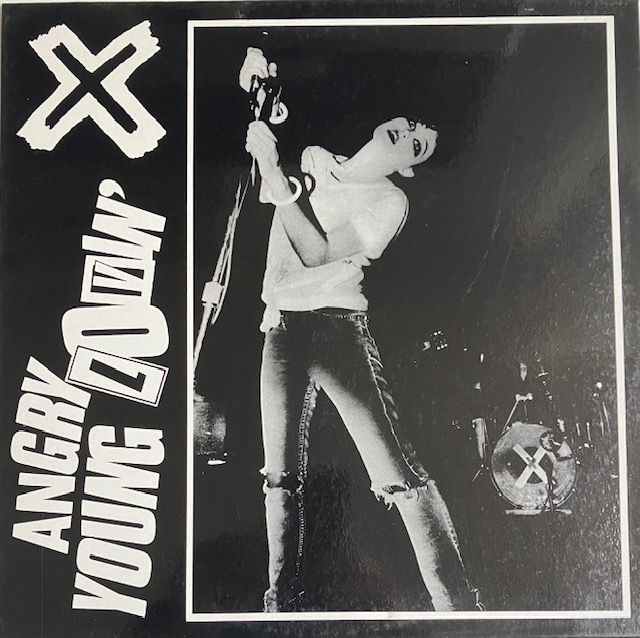 X – Angry Young Lovin&#39;