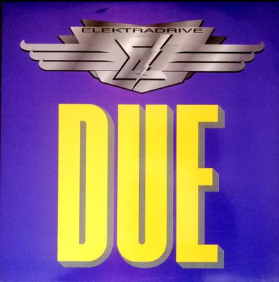 Elektradrive ‎– Due