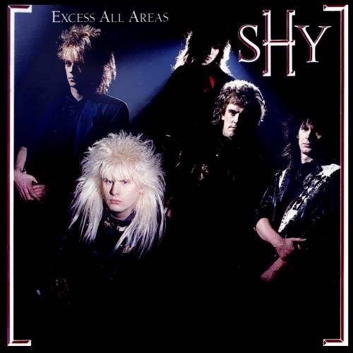 Shy ‎– Excess All Areas