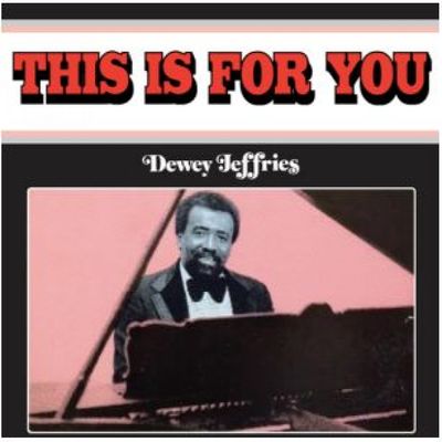 Dewey Jeffries – This Is For You