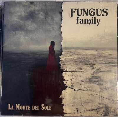 Fungus Family – La Morte Del Sole