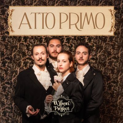 Wilson Project – Atto Primo