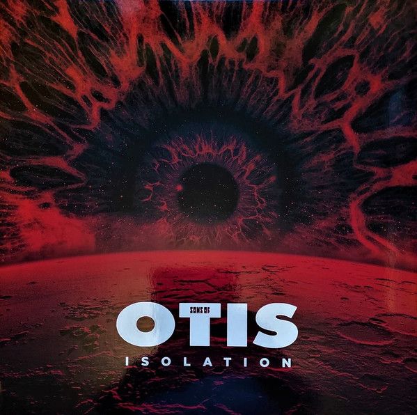 Sons Of Otis – Isolation