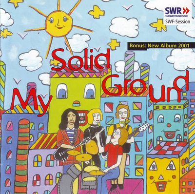 My Solid Ground – SWF-Session + Bonus Album 2001