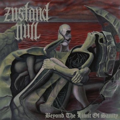Zustand Null – Beyond The Limit Of Sanity