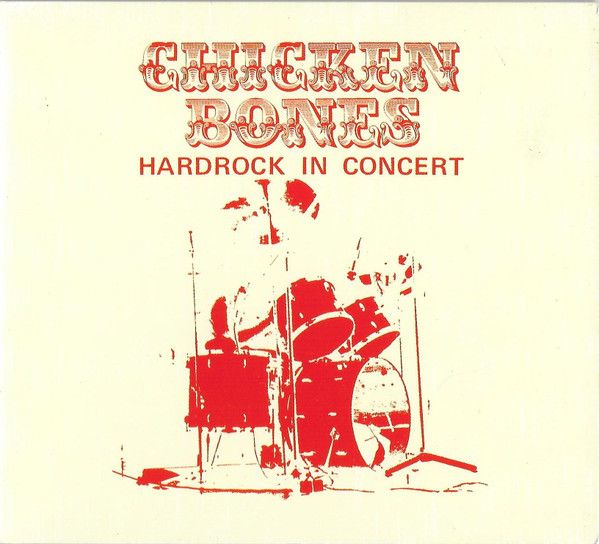 Chicken Bones – Hardrock In Concert