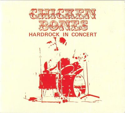 Chicken Bones – Hardrock In Concert