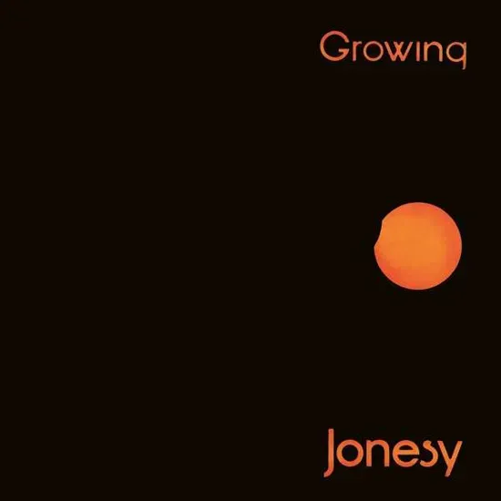 Jonesy – Growing