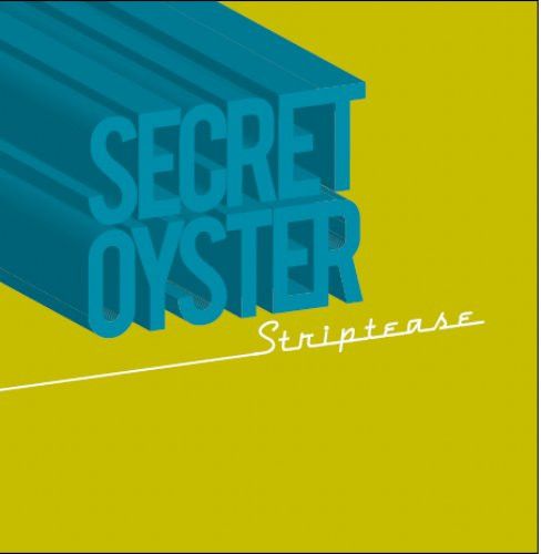 Secret Oyster – Striptease