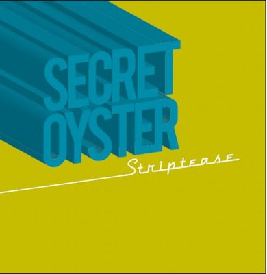 Secret Oyster – Striptease