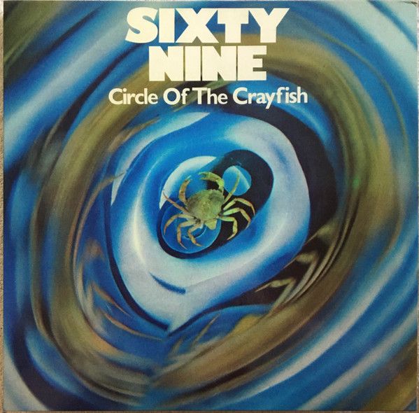 Sixty Nine – Circle Of The Crayfish
