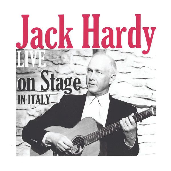 Jack Hardy – Live On Stage In Italy