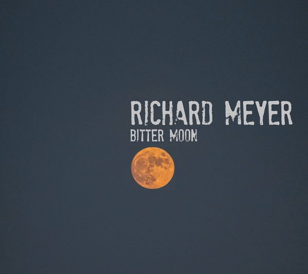 Richard Meyer – Bitter Moon