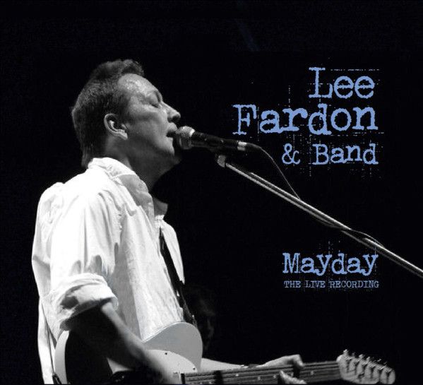 Lee Fardon &amp; Band – Mayday (The Live Recording)