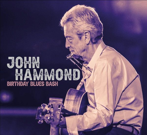John Hammond – Birthday Blues Bash