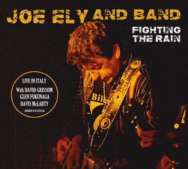 Joe Ely And Band – Fighting The Rain