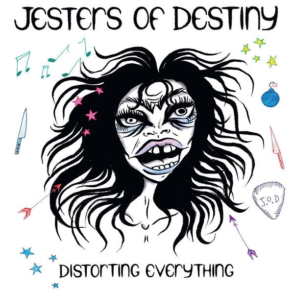 Jesters Of Destiny – Distorting Everything