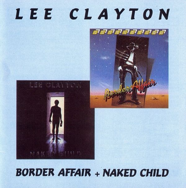 Lee Clayton ‎– Border Affair + Naked Child
