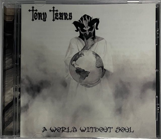Tony Tears - A World Without Soul
