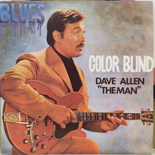Dave Allen &quot;The Man&quot; – Color Blind