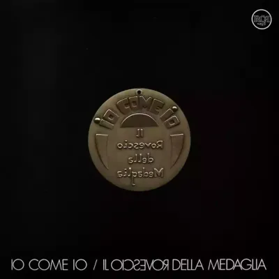 Il Rovescio Della Medaglia ‎– Io Come Io