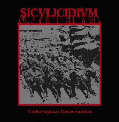 Siculicidium - Utolsó Vágta Az Univerzumban