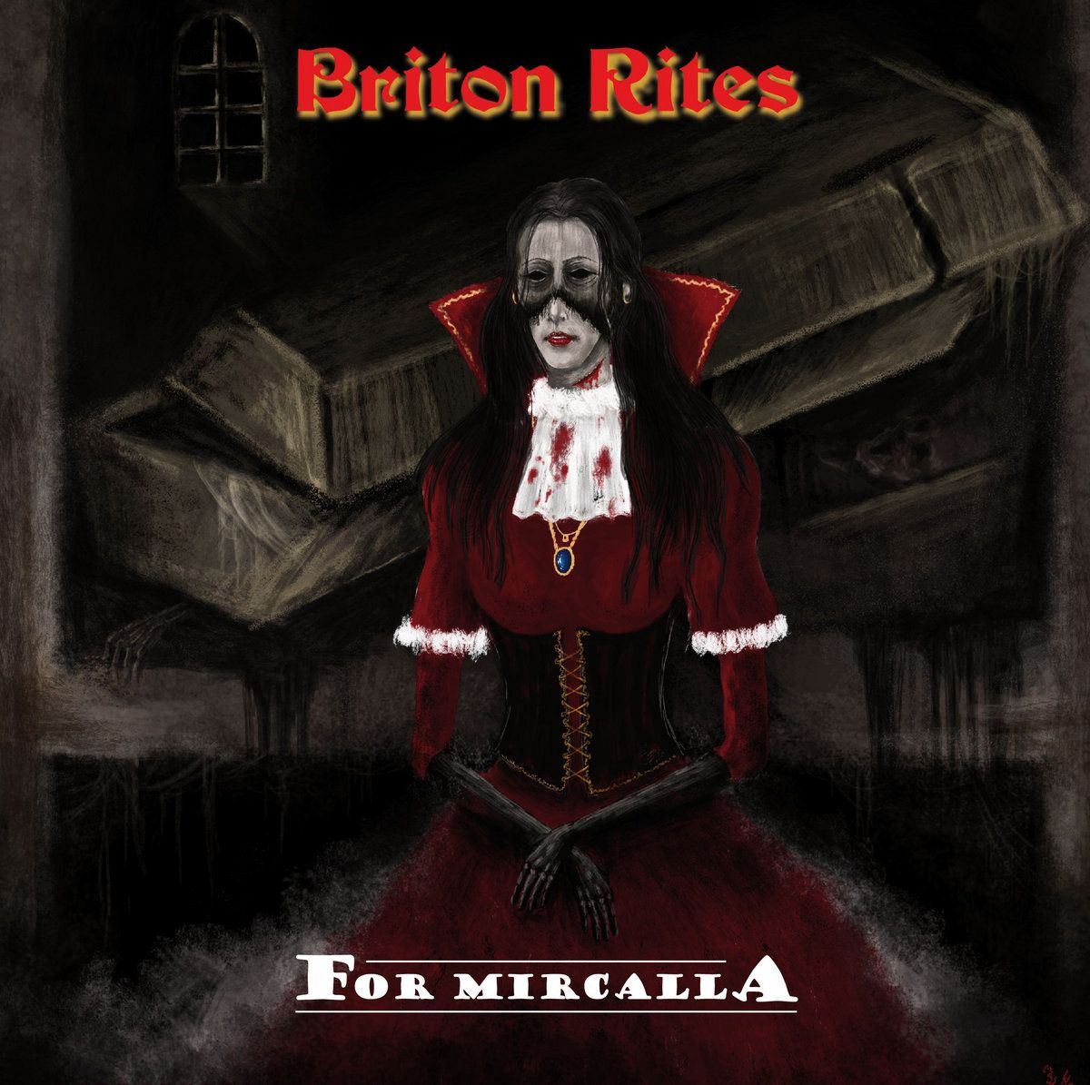 Briton Rites - For Mircalla