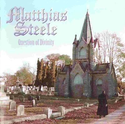 Matthias Steele - Question Of Divinity