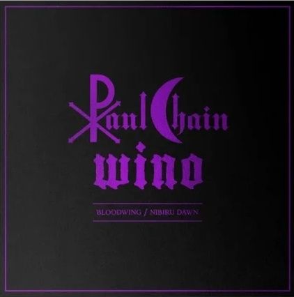 Paul Chain, Wino - Bloodwing / Nibiru Dawn