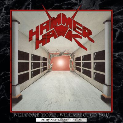 Hammerhawk - Welcome Home, We Expected You - 30th Anniversary Edition
