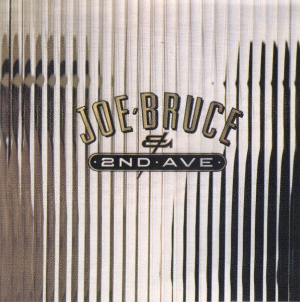 Joe Bruce &amp; 2nd Avenue - Joe Bruce &amp; 2nd Avenue