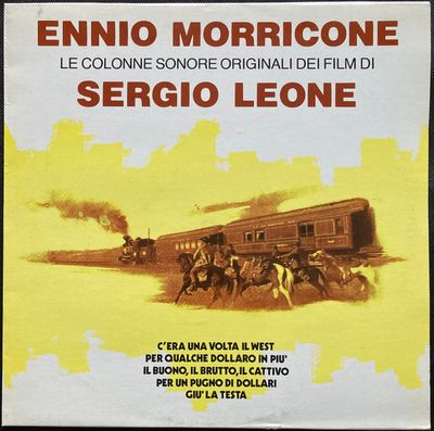 Ennio Morricone ‎– Le Colonne Sonore Dei Film Di Sergio Leone