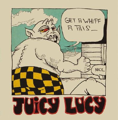 Juicy Lucy – Get A Whiff A This