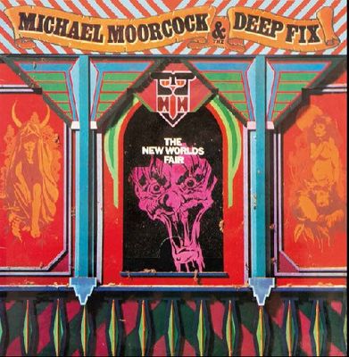 Michael Moorcock &amp; The Deep Fix – The New Worlds Fair