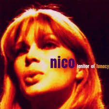 Nico – Janitor Of Lunacy
