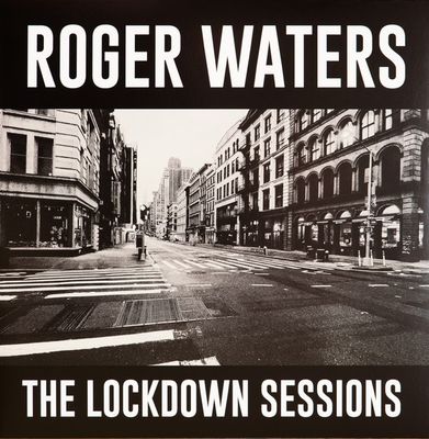 Roger Waters (Pink Floyd) – The Lockdown Sessions