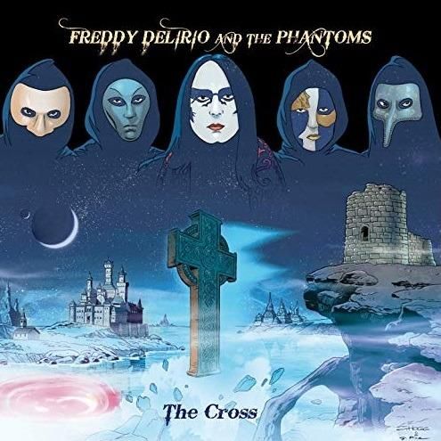 Freddy Delirio And The Phantoms – The Cross