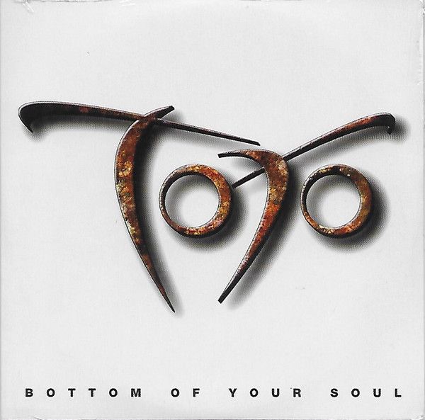 Toto ‎– Bottom Of Your Soul
