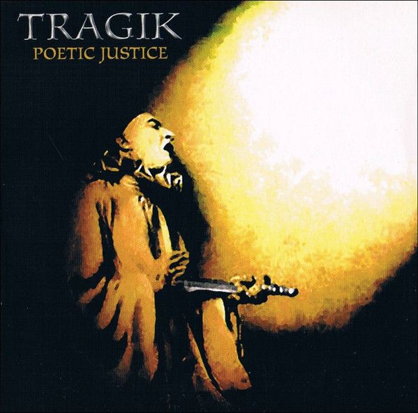 Tragik ‎– Poetic Justice