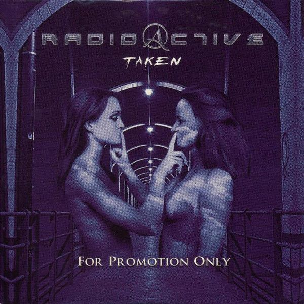 Radioactive ‎– Taken