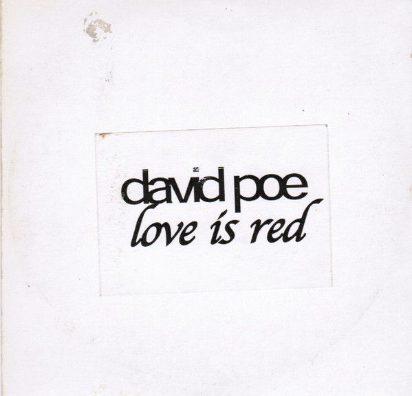 David Poe ‎– Love Is Red