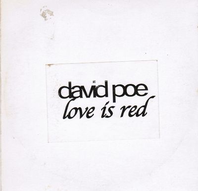 David Poe ‎– Love Is Red