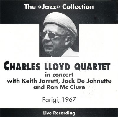 Charles Lloyd Quartet* With Keith Jarrett, Jack DeJohnette And Ron McClure ‎– In Concert - Parigi, 1967