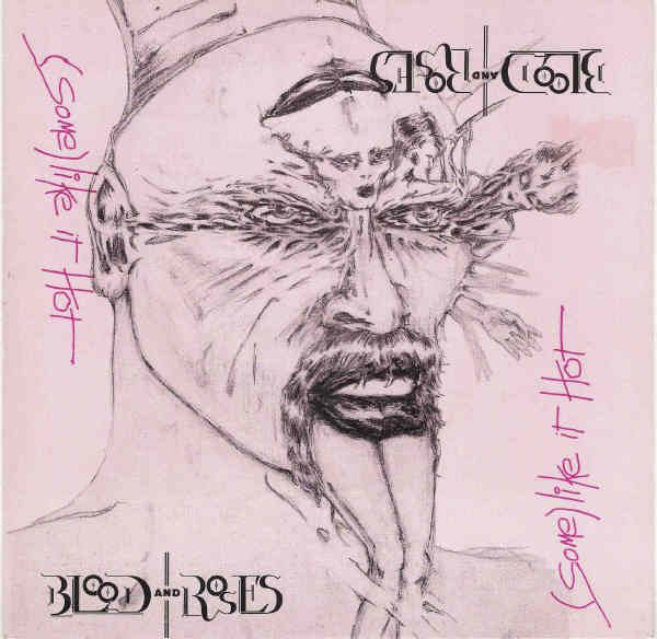 Blood And Roses ‎– (Some) Like It Hot