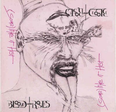 Blood And Roses ‎– (Some) Like It Hot