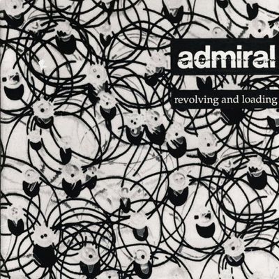 Admiral ‎– Revolving And Loading
