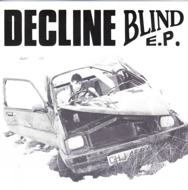 Decline ‎– Blind E.P.